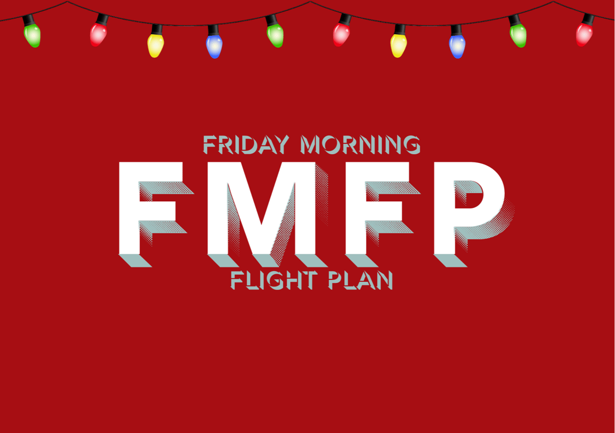 Friday Morning Flight Plan